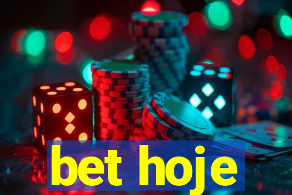 bet hoje