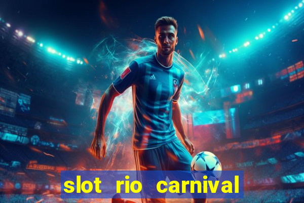 slot rio carnival - jackpot