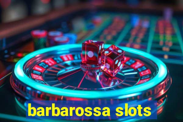 barbarossa slots