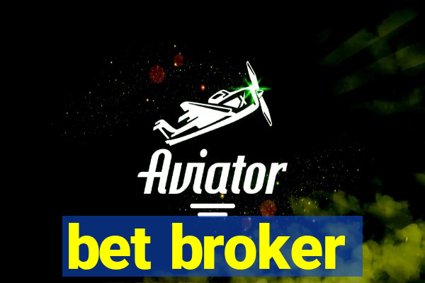 bet broker