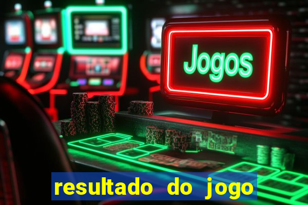 resultado do jogo do flu