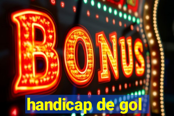 handicap de gol