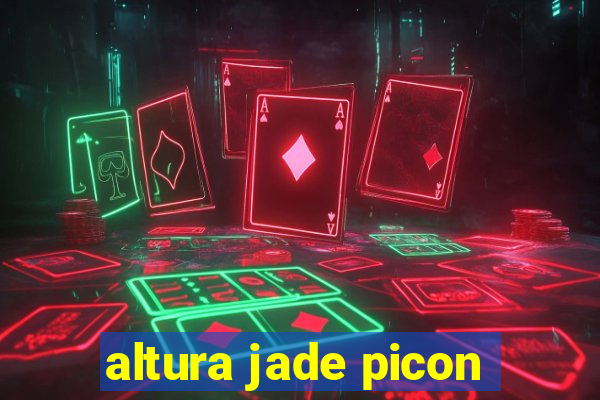 altura jade picon