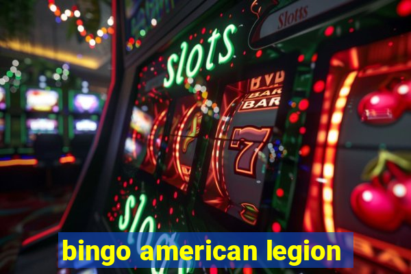 bingo american legion