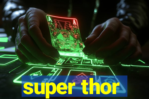 super thor