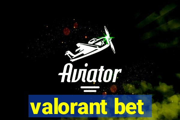 valorant bet