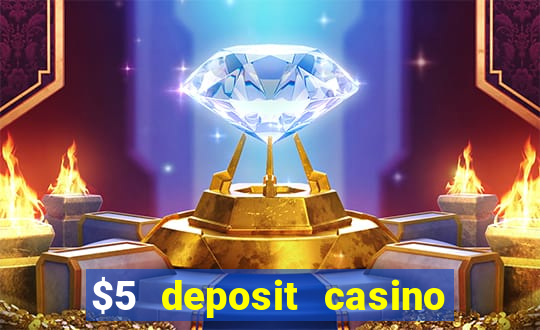 $5 deposit casino in australia