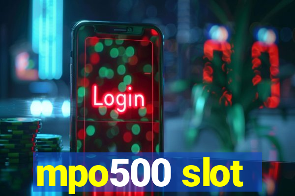 mpo500 slot