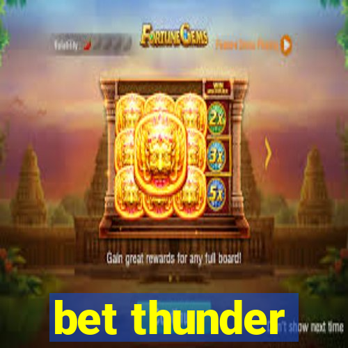 bet thunder