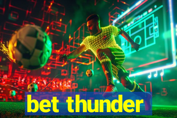 bet thunder