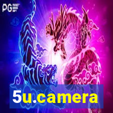 5u.camera