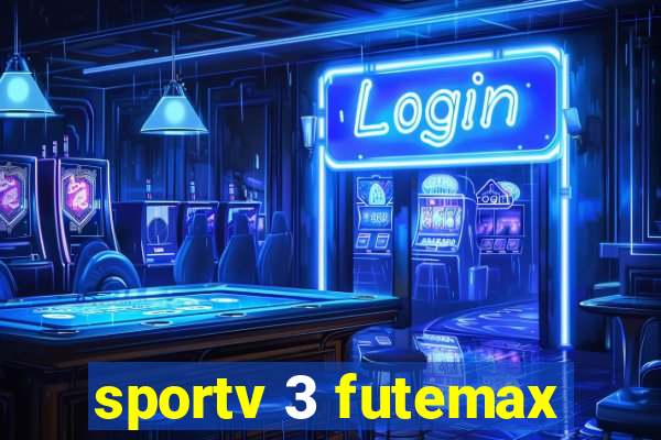 sportv 3 futemax