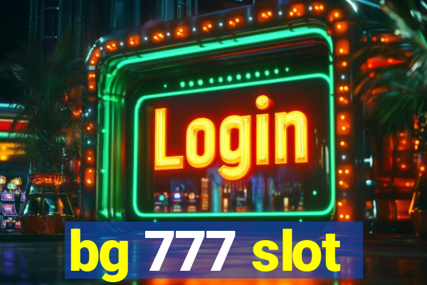 bg 777 slot