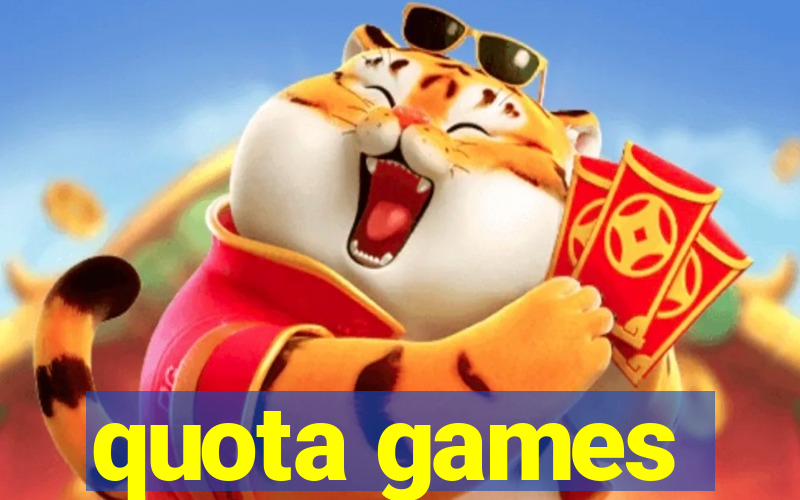 quota games