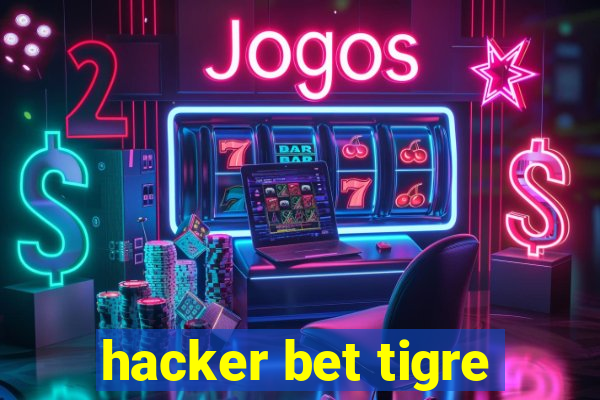 hacker bet tigre