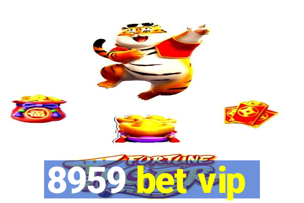 8959 bet vip