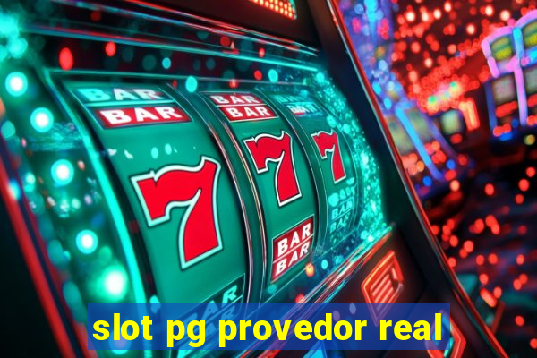 slot pg provedor real