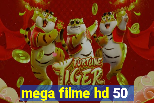 mega filme hd 50