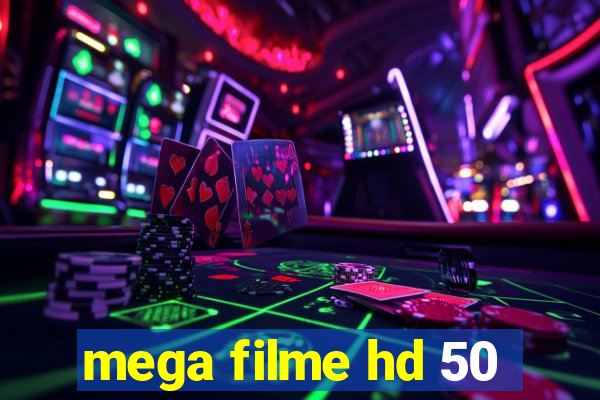 mega filme hd 50