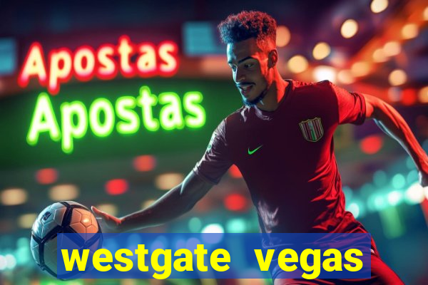 westgate vegas resort and casino