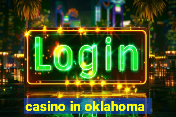 casino in oklahoma