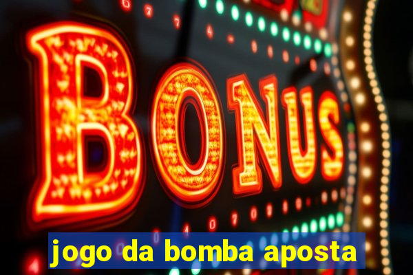 jogo da bomba aposta