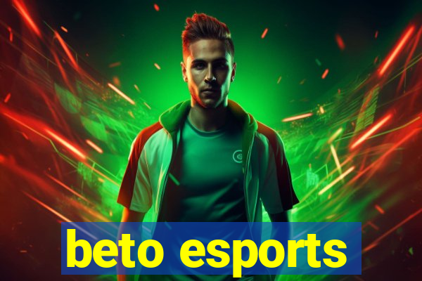 beto esports