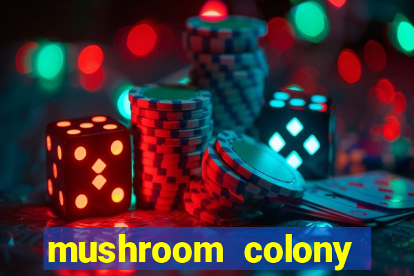 mushroom colony stardew valley