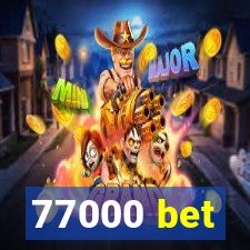 77000 bet