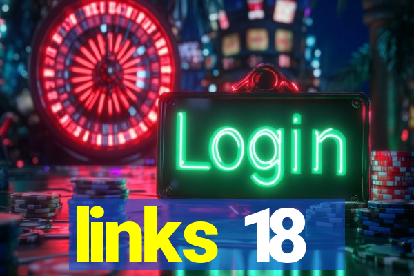 links 18