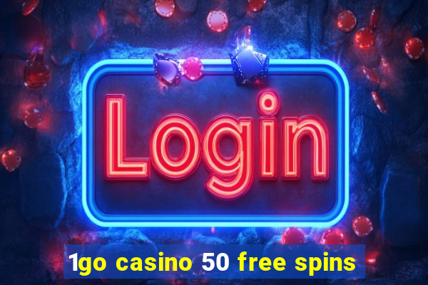 1go casino 50 free spins