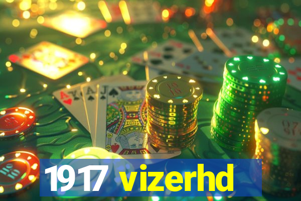 1917 vizerhd