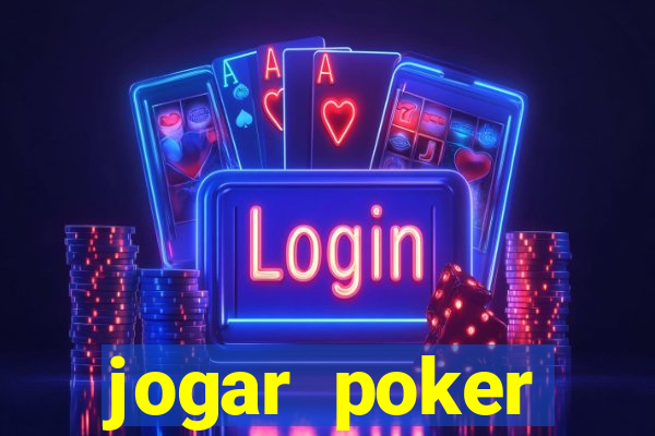 jogar poker dinheiro real