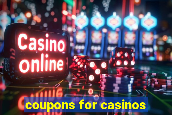 coupons for casinos