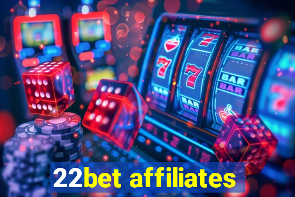 22bet affiliates