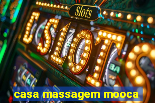 casa massagem mooca