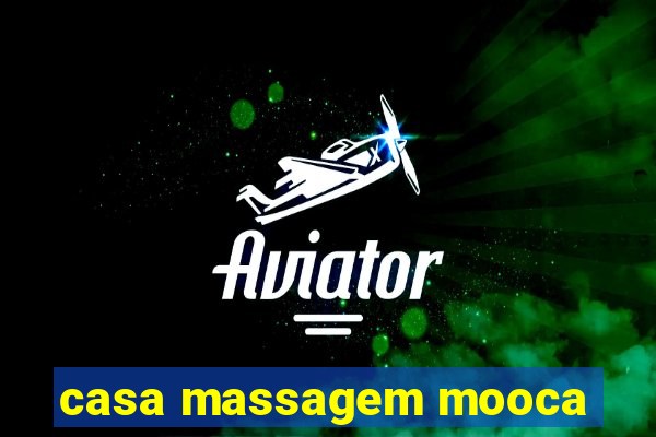 casa massagem mooca