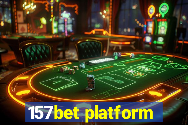 157bet platform