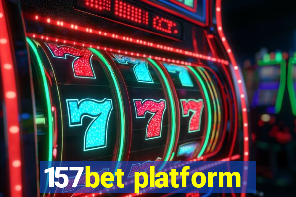 157bet platform