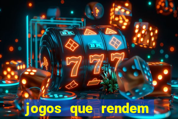 jogos que rendem dinheiro de verdade