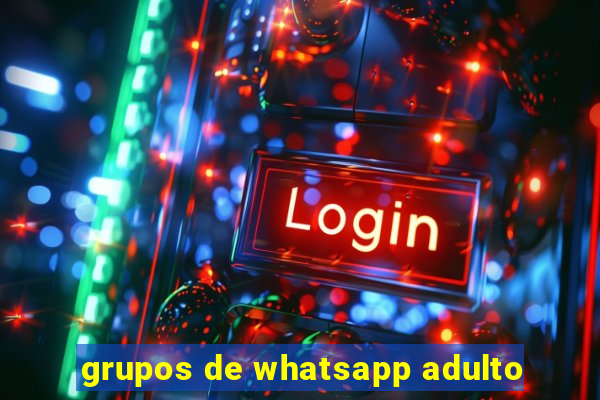 grupos de whatsapp adulto