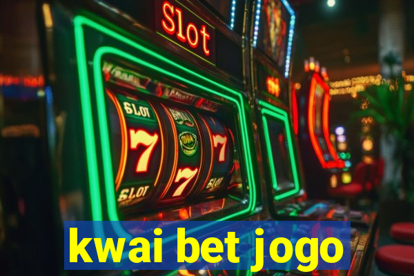 kwai bet jogo