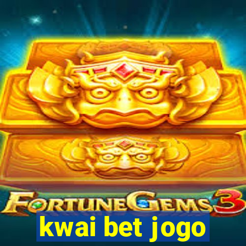 kwai bet jogo