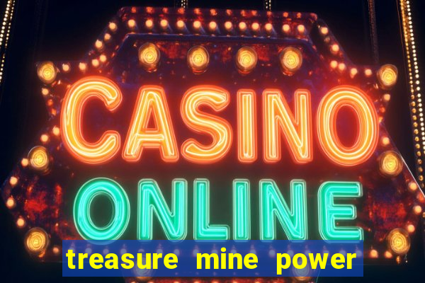 treasure mine power reels slot free play