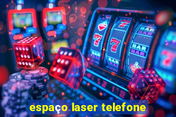 espaço laser telefone