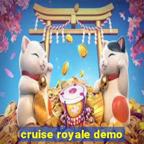 cruise royale demo