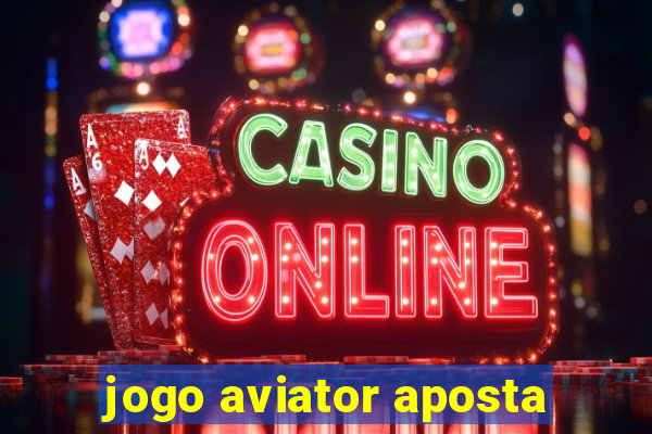 jogo aviator aposta