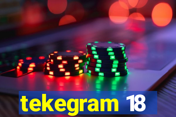 tekegram 18