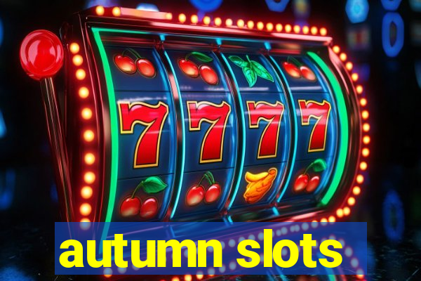 autumn slots