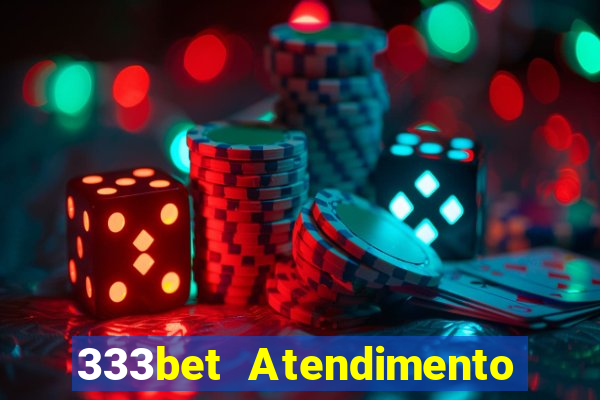 333bet Atendimento ao Cliente